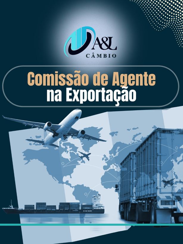 COMISSÃO DE AGENTE NA EXPORTAÇÃO: OPORTUNIDADE OU RISCO PARA SUA EMPRESA?